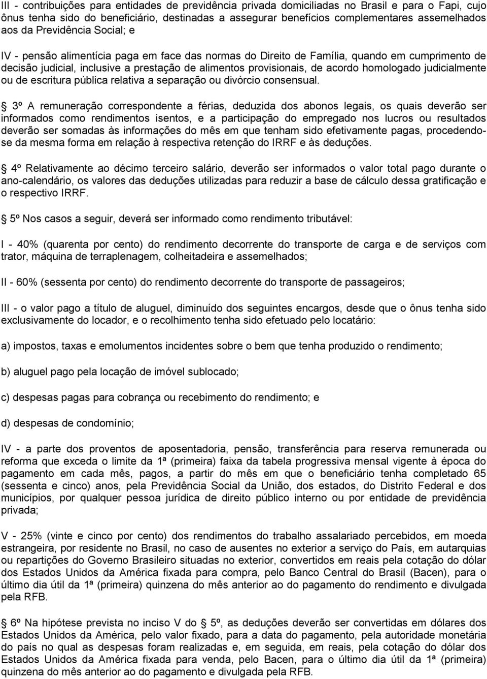 homologado judicialmente ou de escritura pública relativa a separação ou divórcio consensual.