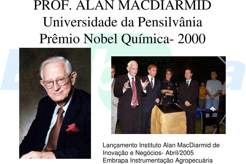 Lançamento Instituto Alan MacDiarmid de