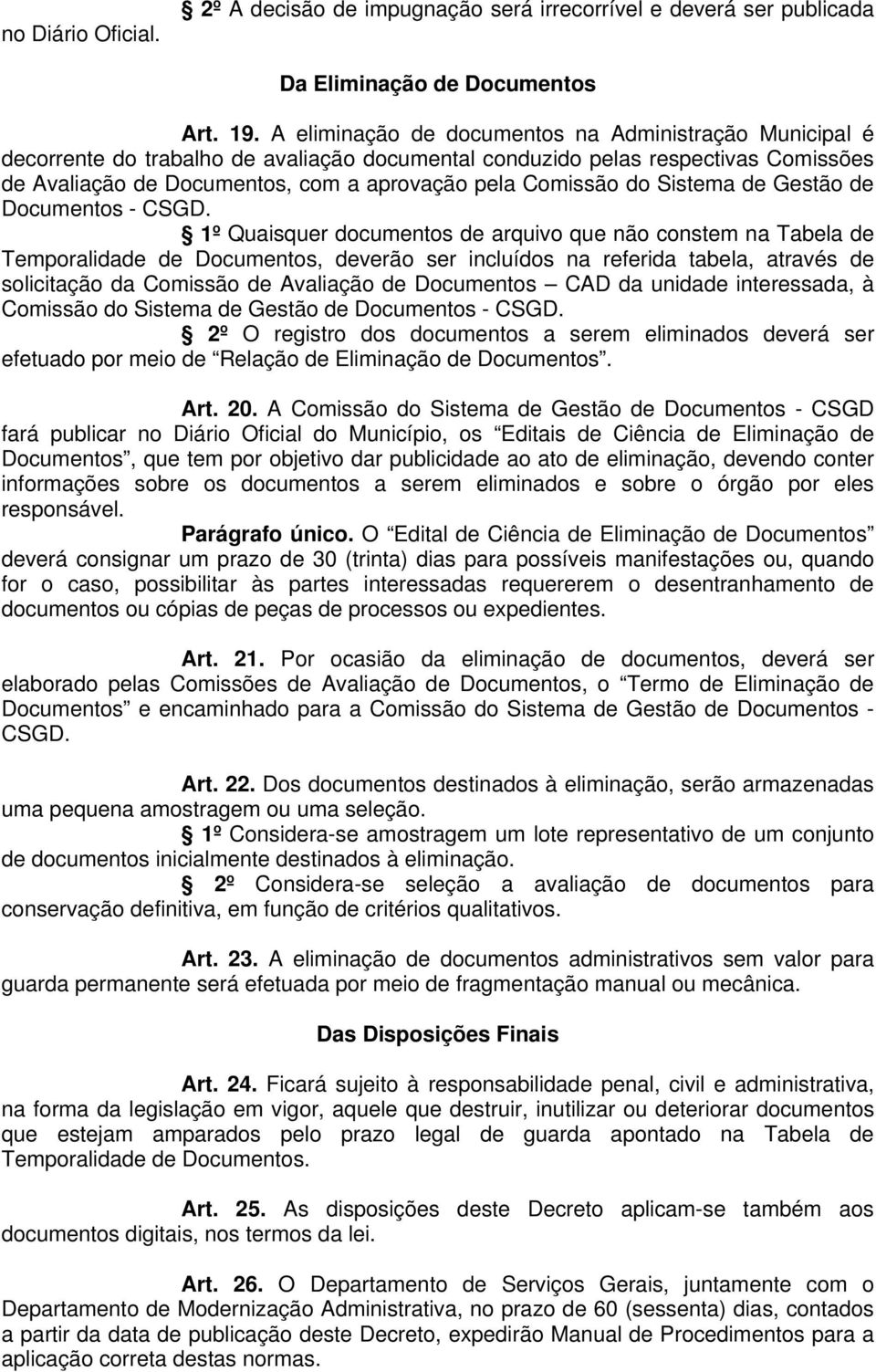 do Sistema de Gestão de Documentos - CSGD.