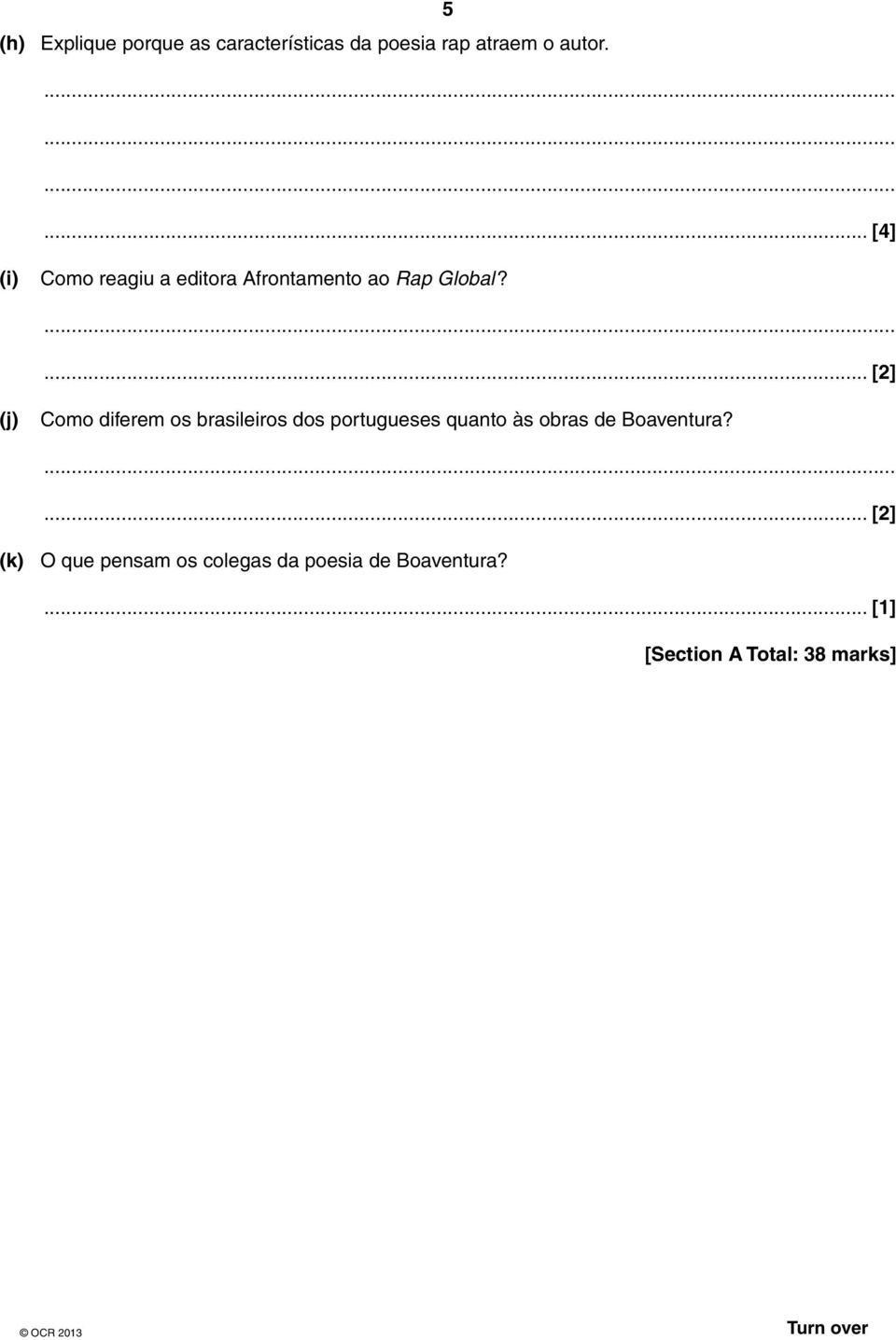 ... [2] (j) Como diferem os brasileiros dos portugueses quanto às obras de