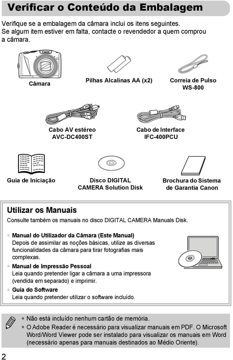 Canon Utilizar os Manuais Consulte também os manuais no disco DIGITAL CAMERA Manuals Disk.