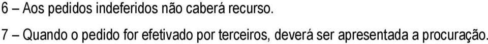 7 Quando o pedido for efetivado