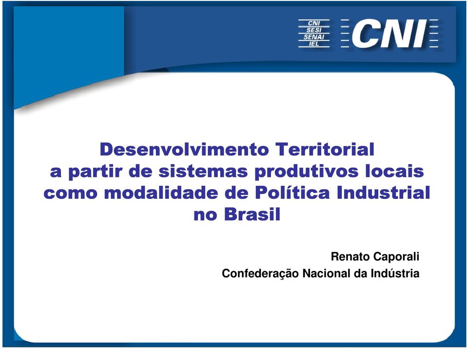 modalidade de Política Industrial no