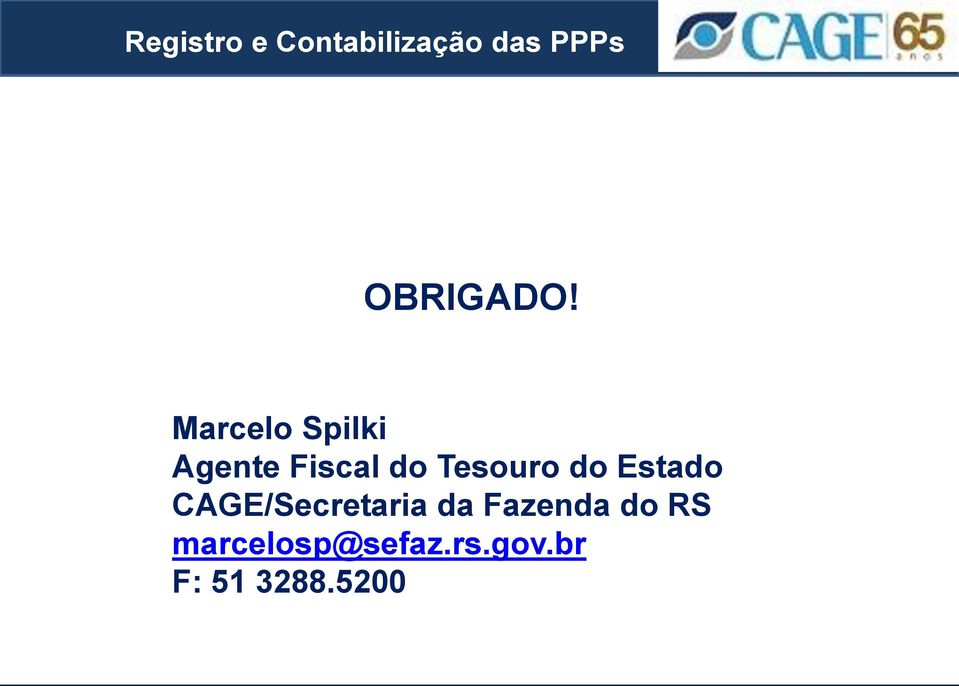 Tesouro do Estado CAGE/Secretaria