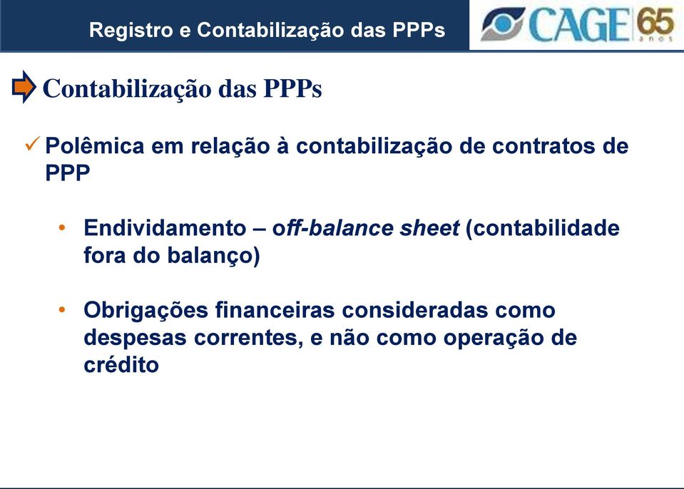 off-balance sheet (contabilidade fora do balanço)