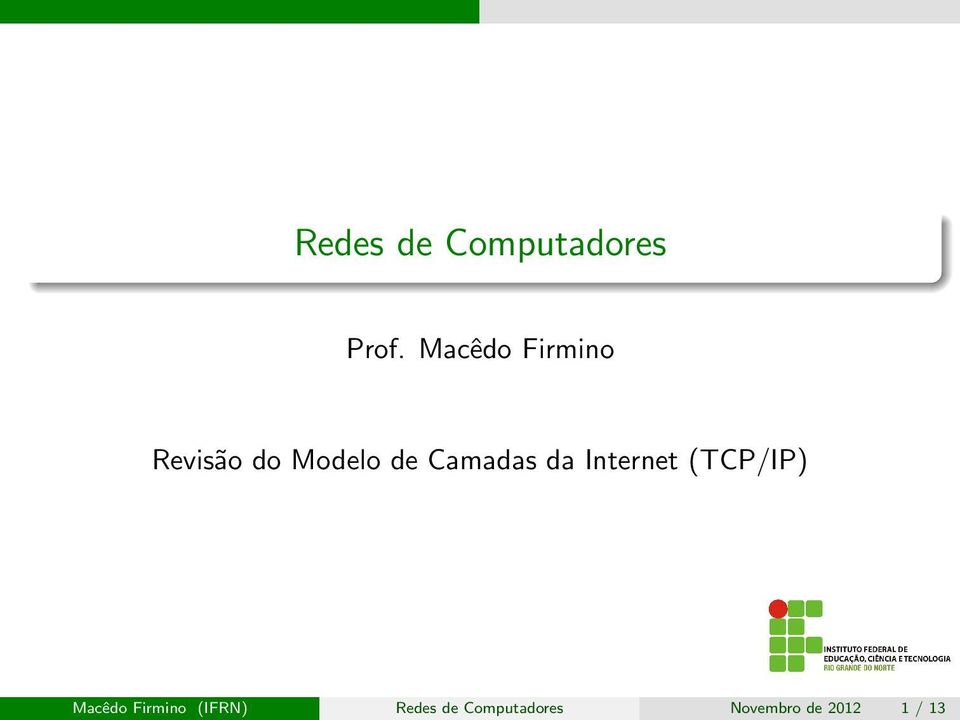 Camadas da Internet (TCP/IP) Macêdo