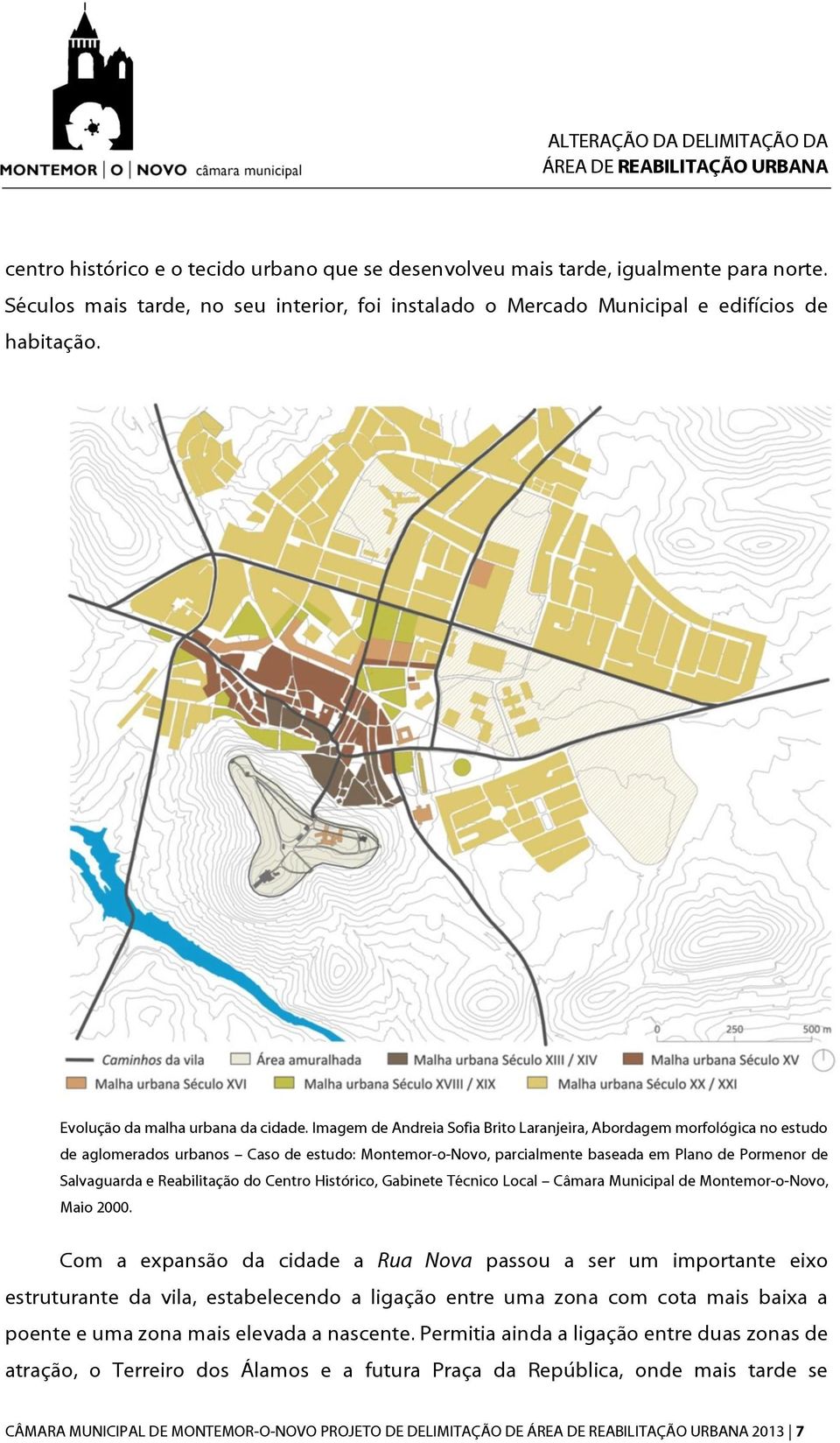 Imagem de Andreia Sofia Brito Laranjeira, Abordagem morfológica no estudo de aglomerados urbanos Caso de estudo: Montemor-o-Novo, parcialmente baseada em Plano de Pormenor de Salvaguarda e
