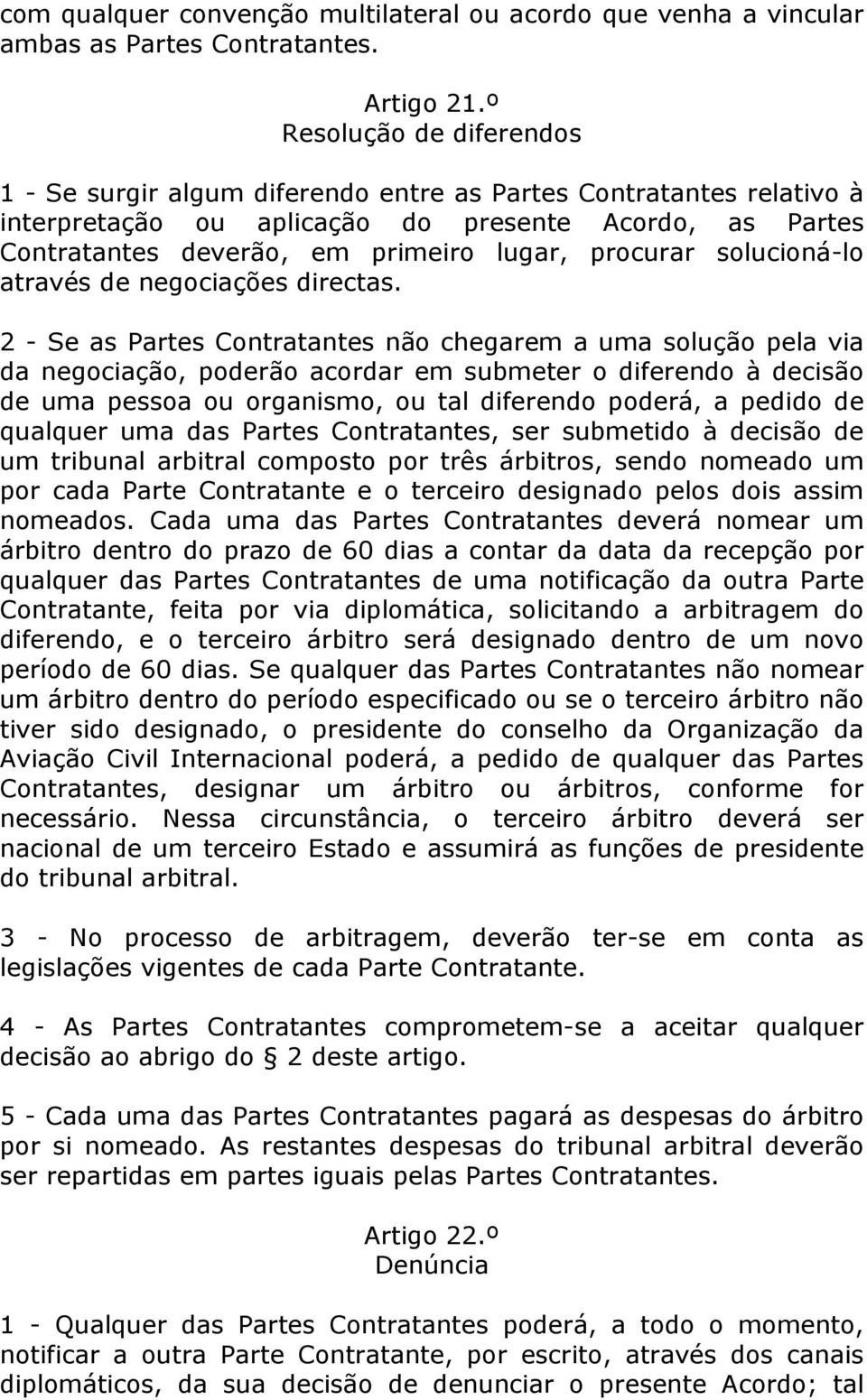 procurar solucioná-lo através de negociações directas.