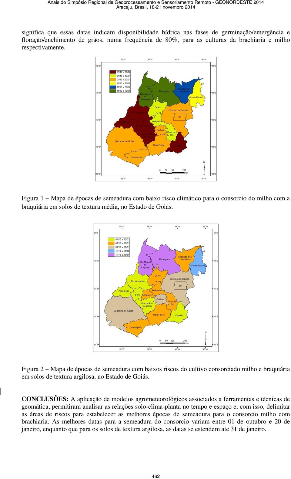Figura 2 Mapa de épocas de semeadura com baixos riscos do cultivo consorciado milho e braquiária em solos de textura argilosa, no Estado de Goiás.