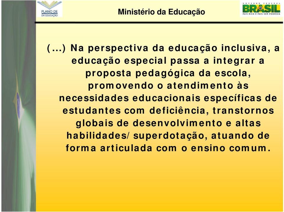 educacionais específicas de estudantes com deficiência, transtornos globais de