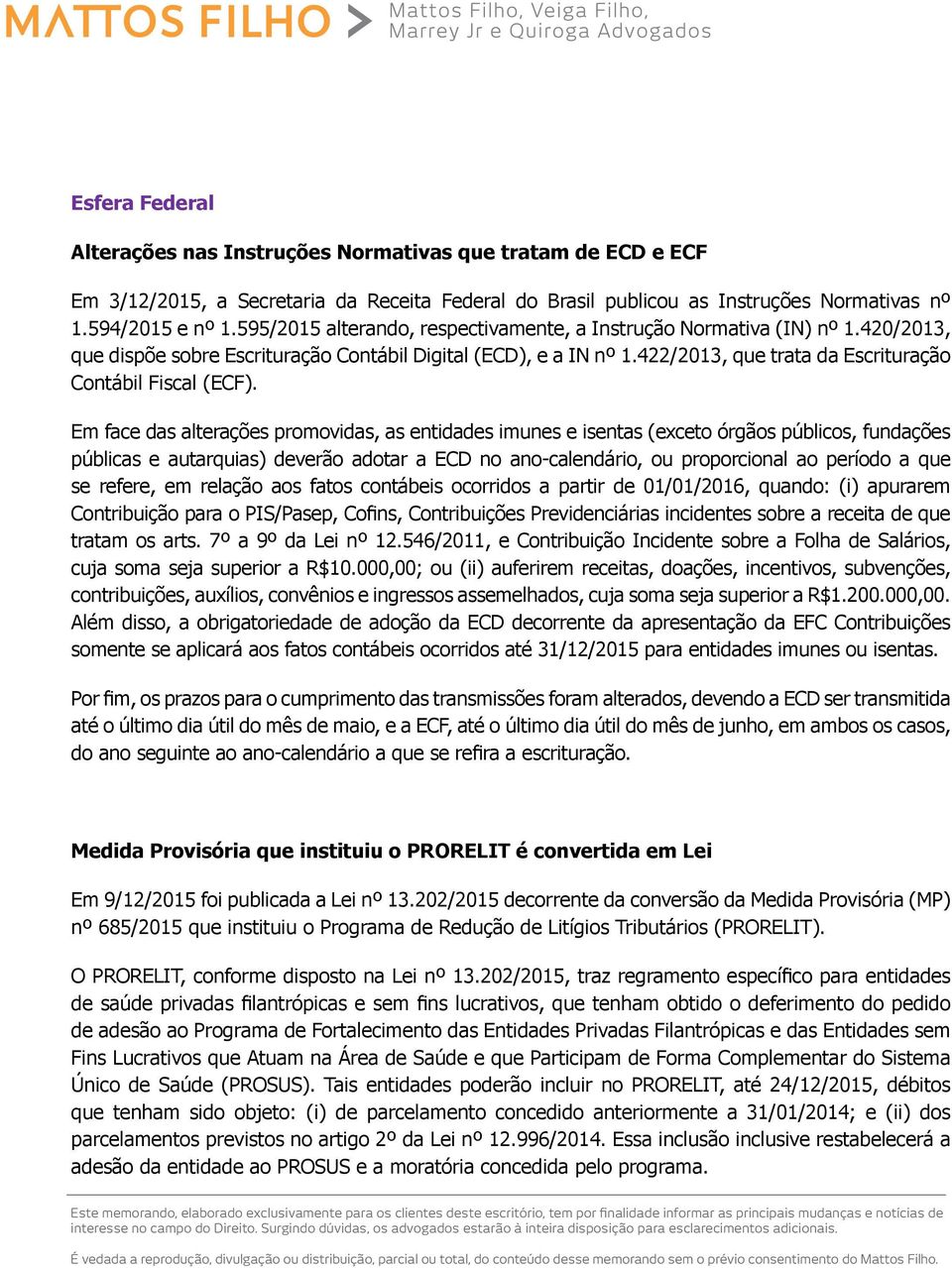 422/2013, que trata da Escrituração Contábil Fiscal (ECF).