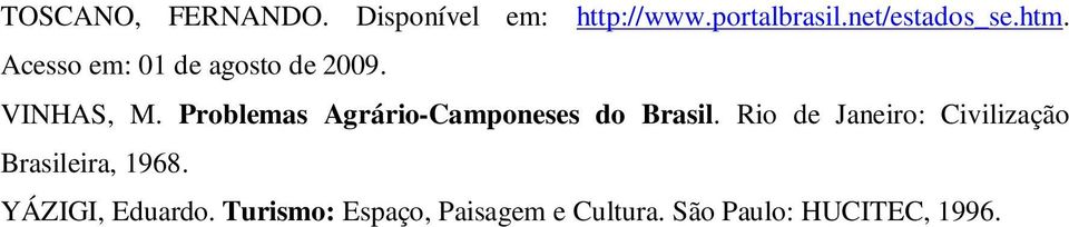 Problemas Agrário-Camponeses do Brasil.