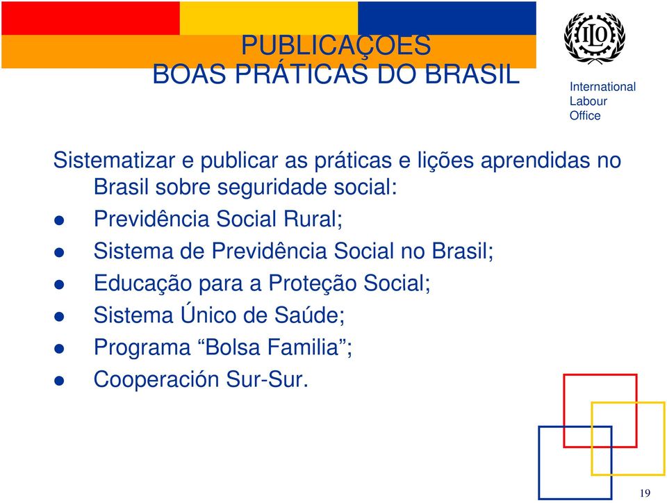 Rural; Sistema de Previdência Social no Brasil; Educação para a Proteção