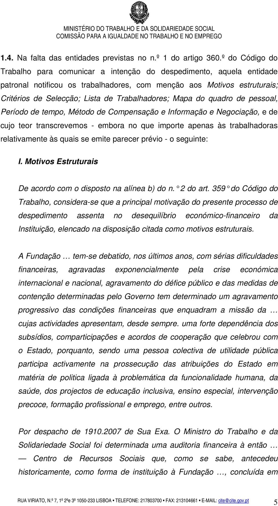 Trabalhadores; Mapa do quadro de pessoal, Período de tempo, Método de Compensação e Informação e Negociação, e de cujo teor transcrevemos - embora no que importe apenas às trabalhadoras relativamente