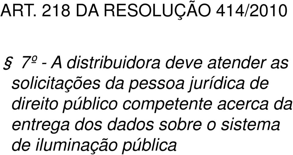 pessoa jurídica de direito público competente