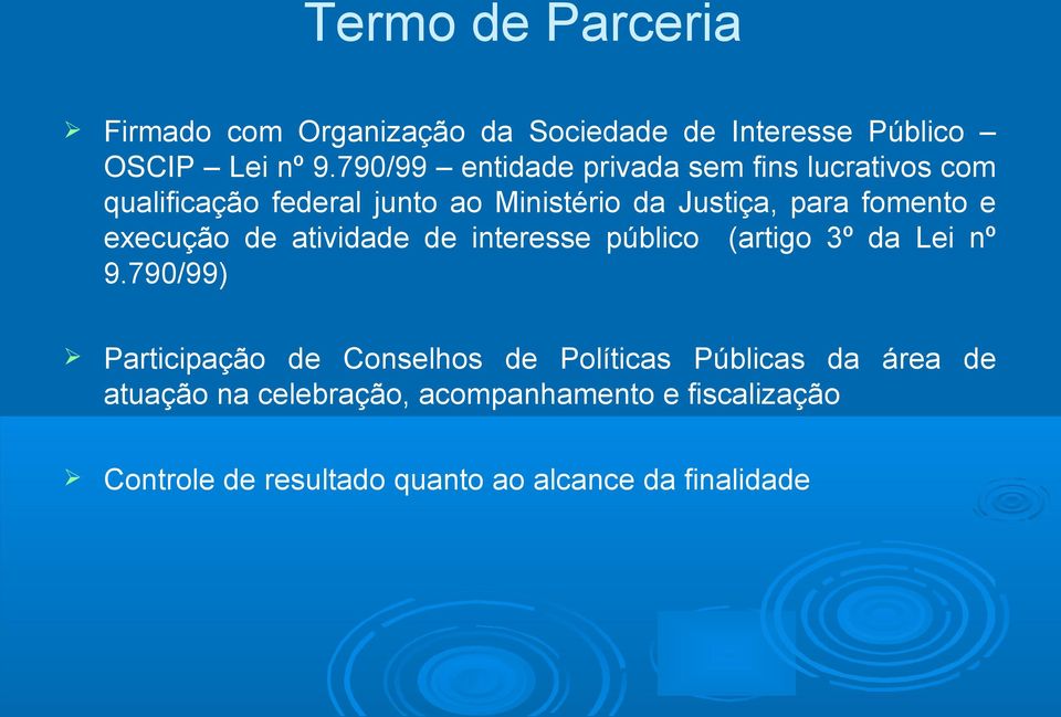 fomento e execução de atividade de interesse público (artigo 3º da Lei nº 9.