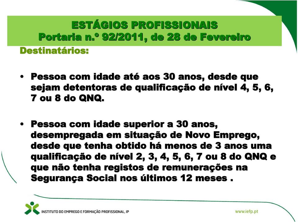 profissional qualificação de no nível n sector 4, 5, 6, 7 ou 8 do QNQ.