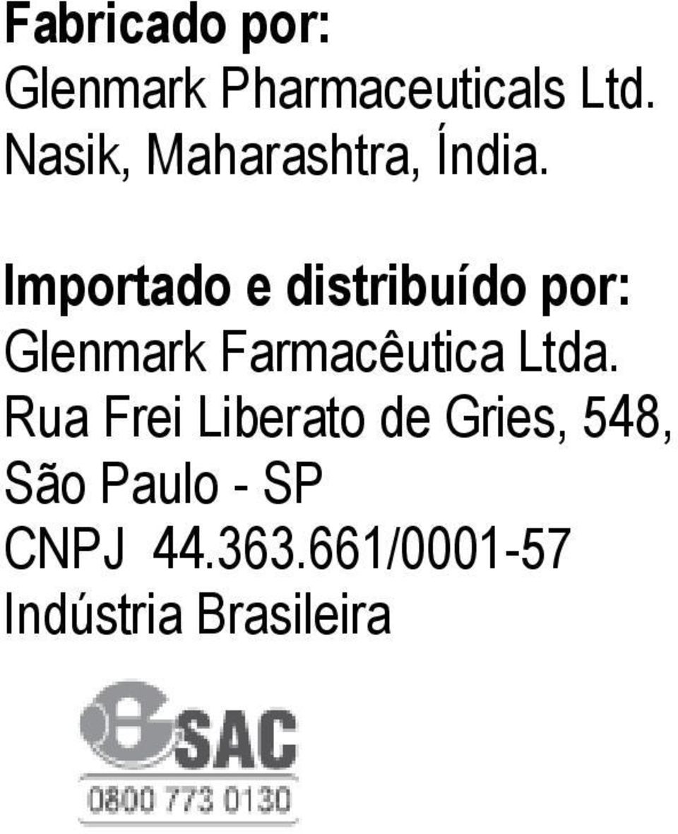 Importado e distribuído por: Glenmark Farmacêutica Ltda.