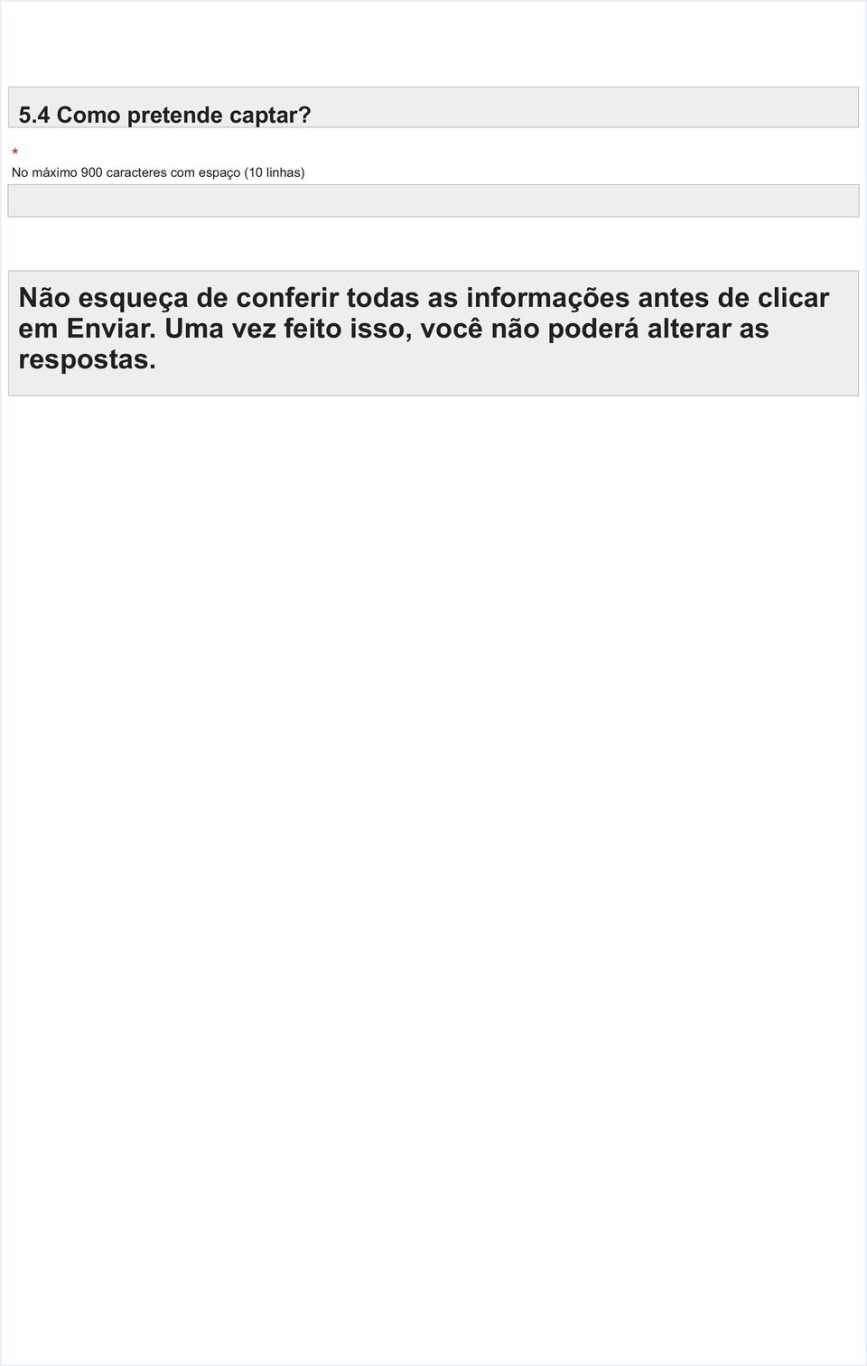 Não esqueça de conferir todas as informações antes