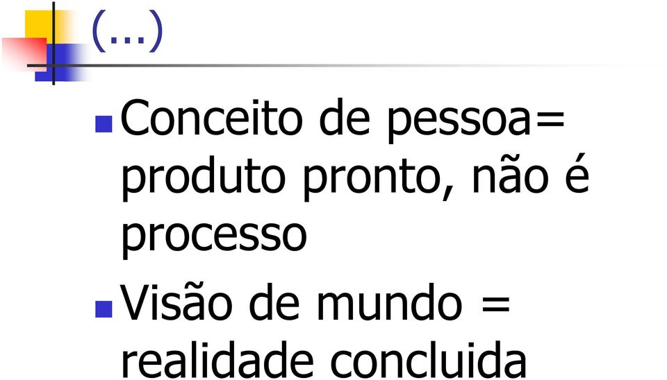 não é processo Visão de