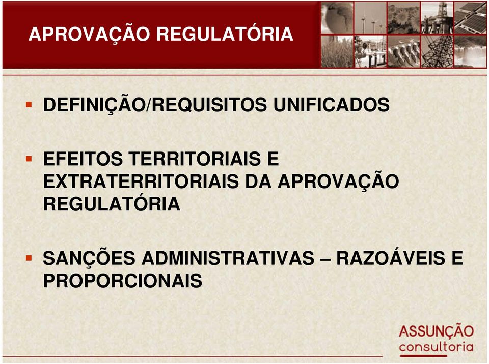 EXTRATERRITORIAIS DA APROVAÇÃO REGULATÓRIA