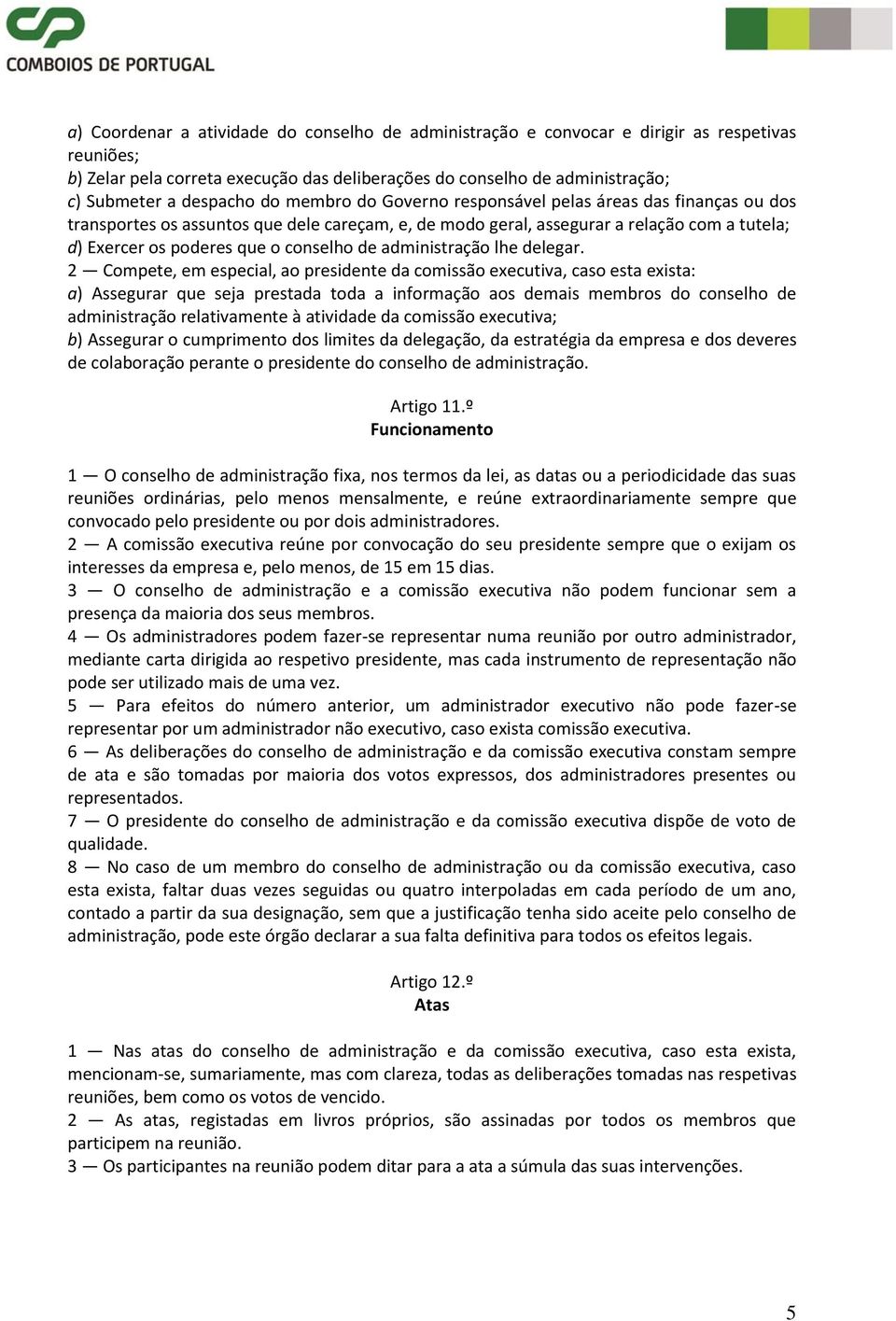 administração lhe delegar.