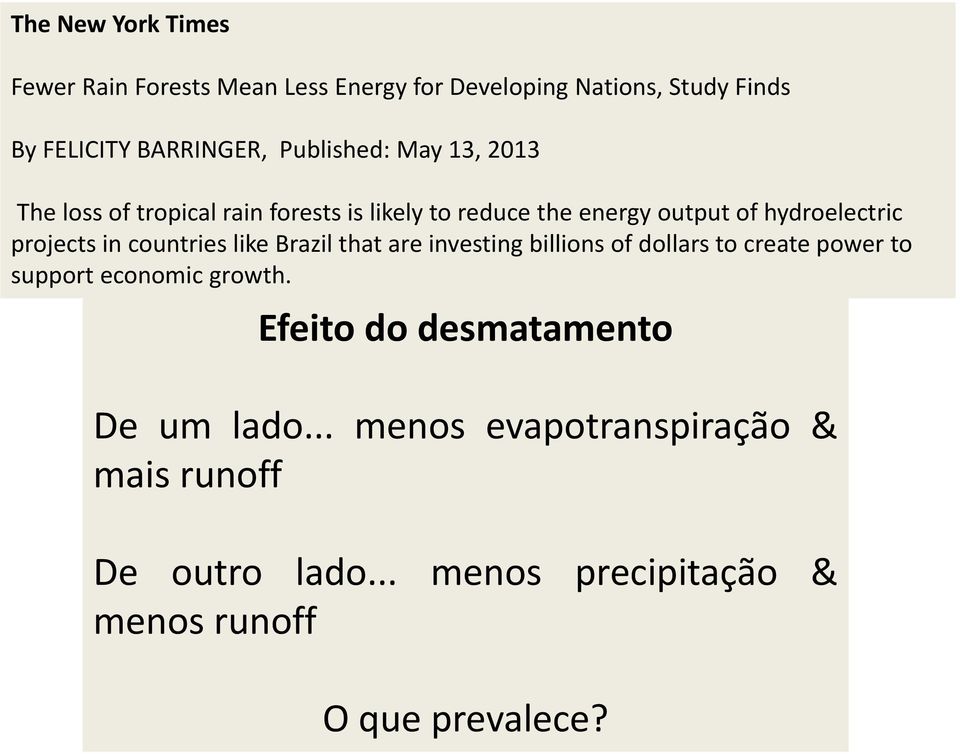 in countries like Brazil that are investing billions of dollars to create power to support economic growth.