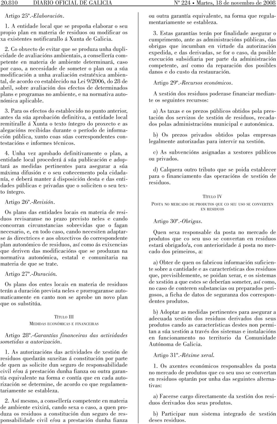 modificación a unha avaliación estratéxica ambiental, de acordo co establecido na Lei 9/2006, do 28 de abril, sobre avaliación dos efectos de determinados plans e programas no ambiente, e na