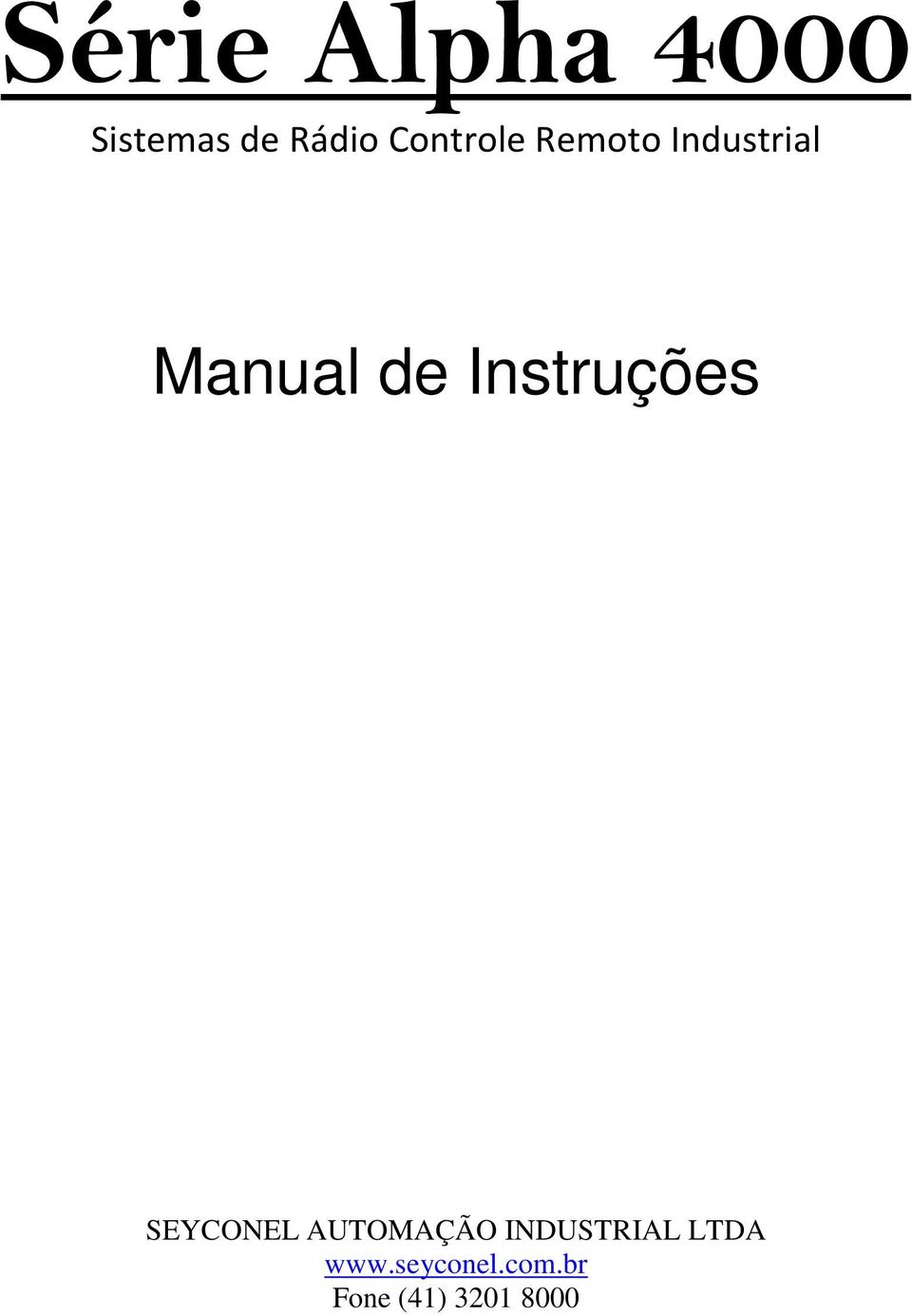 Instruções SEYCONEL AUTOMAÇÃO