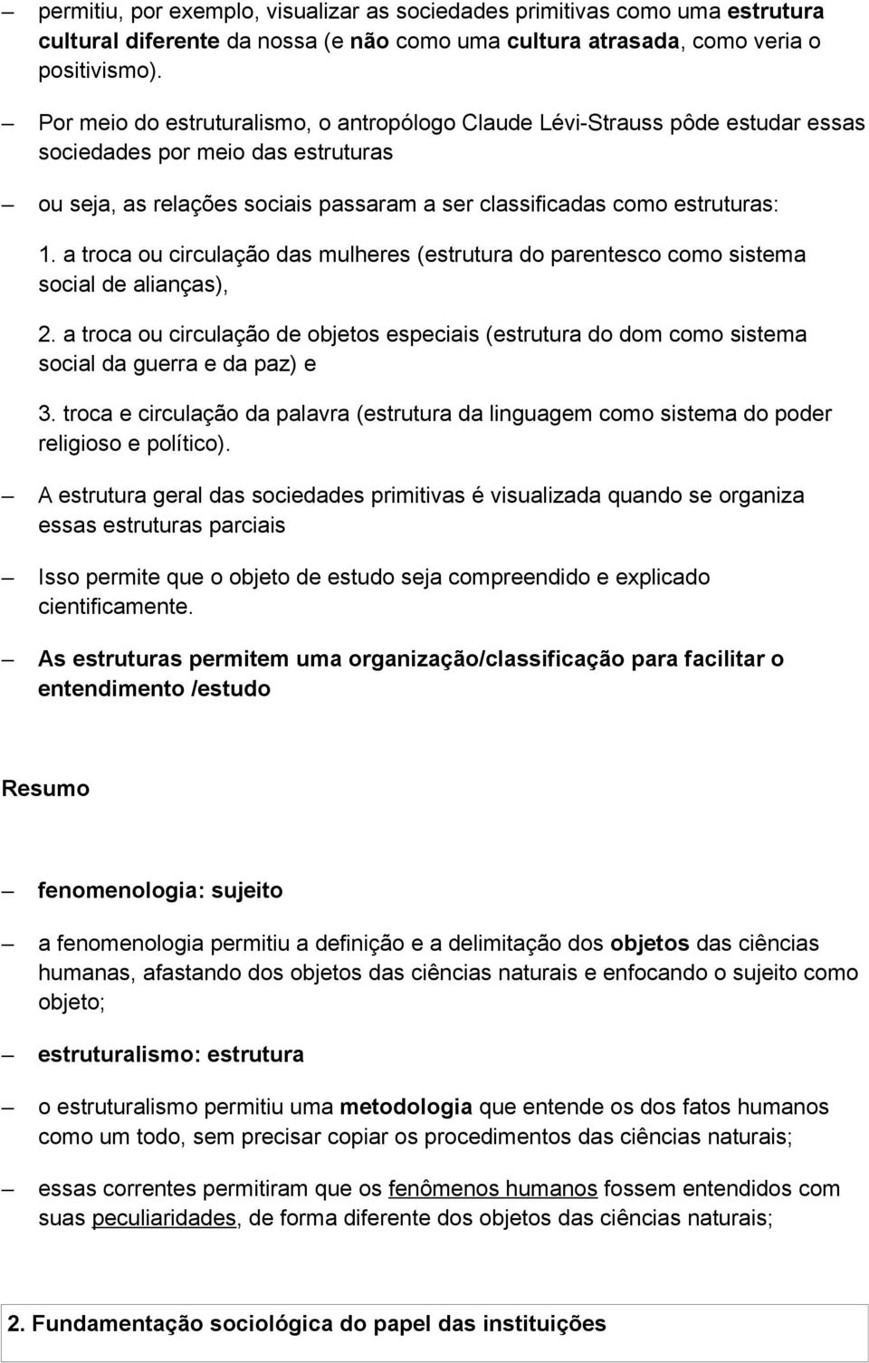 a troca ou circulação das mulheres (estrutura do parentesco como sistema social de alianças), 2.