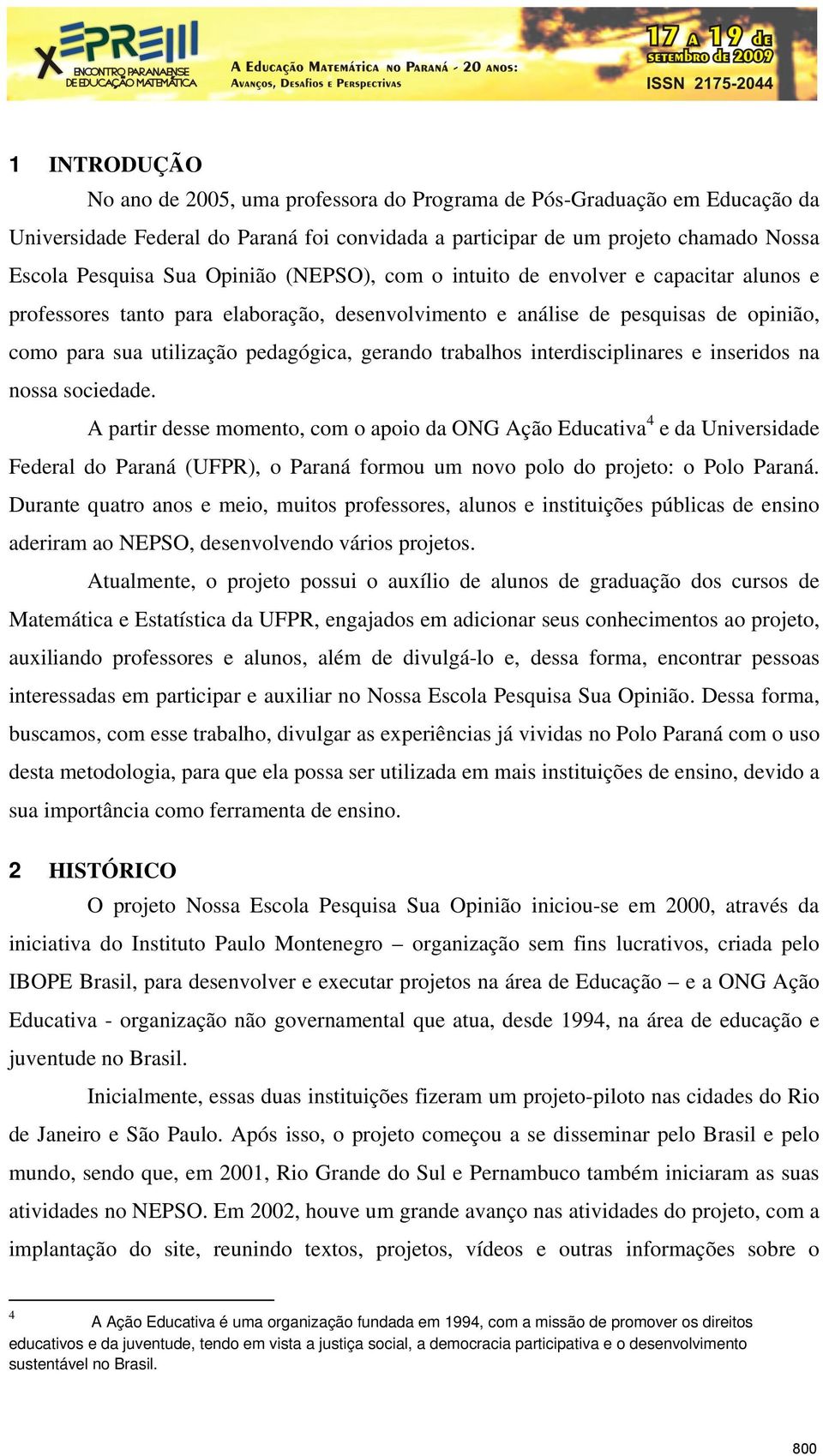 trabalhos interdisciplinares e inseridos na nossa sociedade.