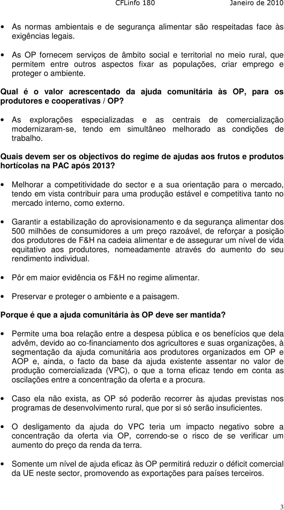 Qual é o valor acrescentado da ajuda comunitária às OP, para os produtores e cooperativas / OP?