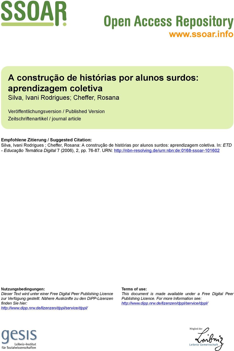 Empfohlene Zitierung / Suggested Citation: Silva, Ivani Rodrigues ; Cheffer, Rosana: A construção de histórias por alunos surdos: aprendizagem coletiva.