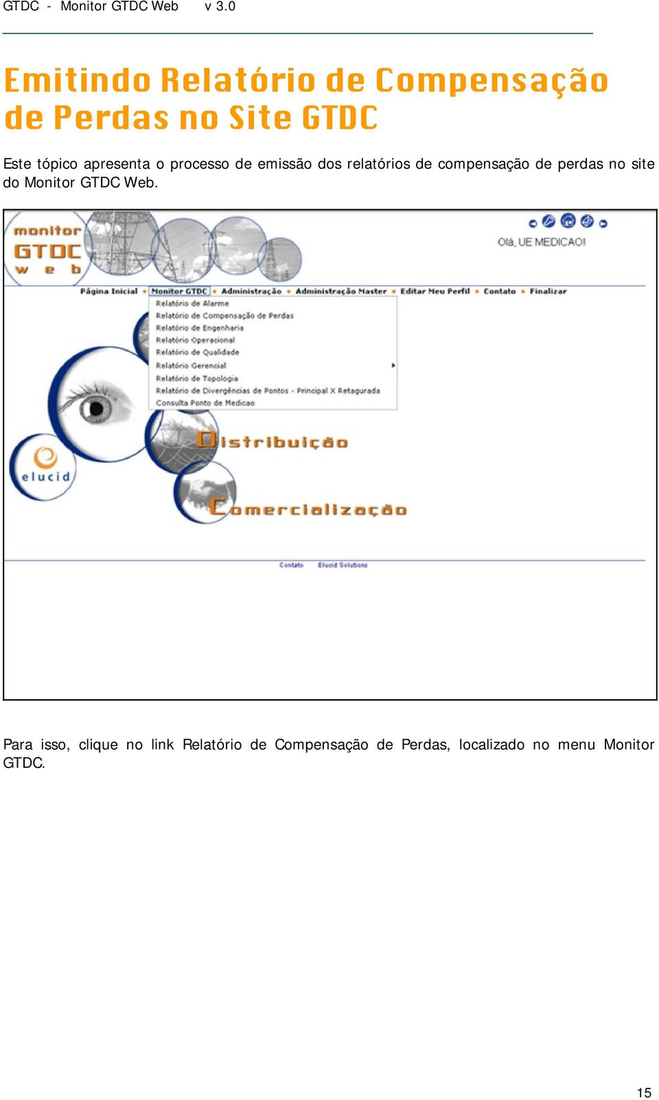 compensação de perdas no site do Monitor GTDC Web.