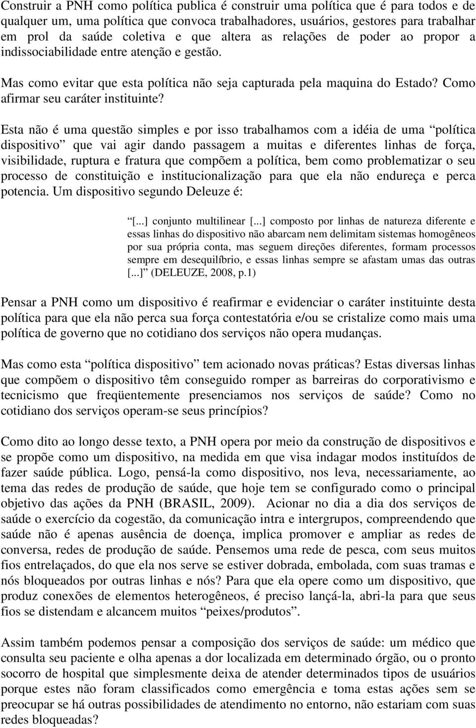 Como afirmar seu caráter instituinte?