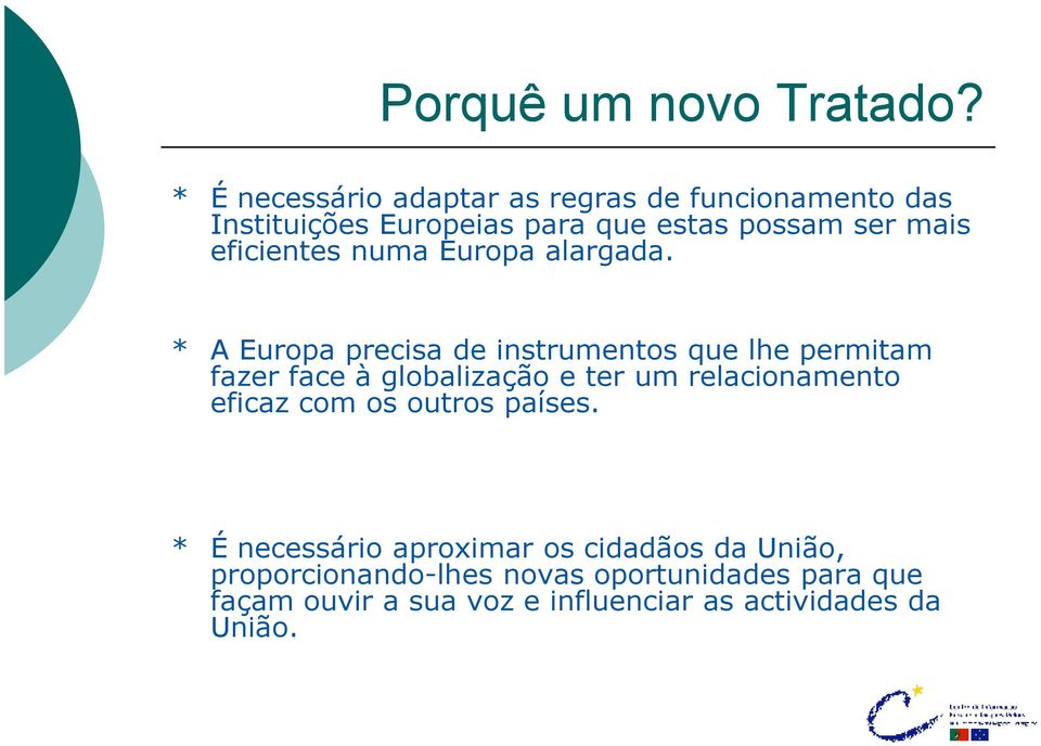 eficientes numa Europa alargada.