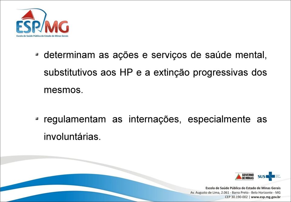 progressivas dos mesmos.