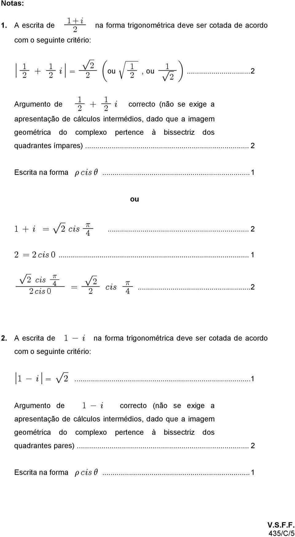 .. 2 Escrita na forma 3-3=)...1 ou " 3 È 1-3= %... 2-3=!... 1 È 1-3= È % -3=! -3= 1...2 % 2.