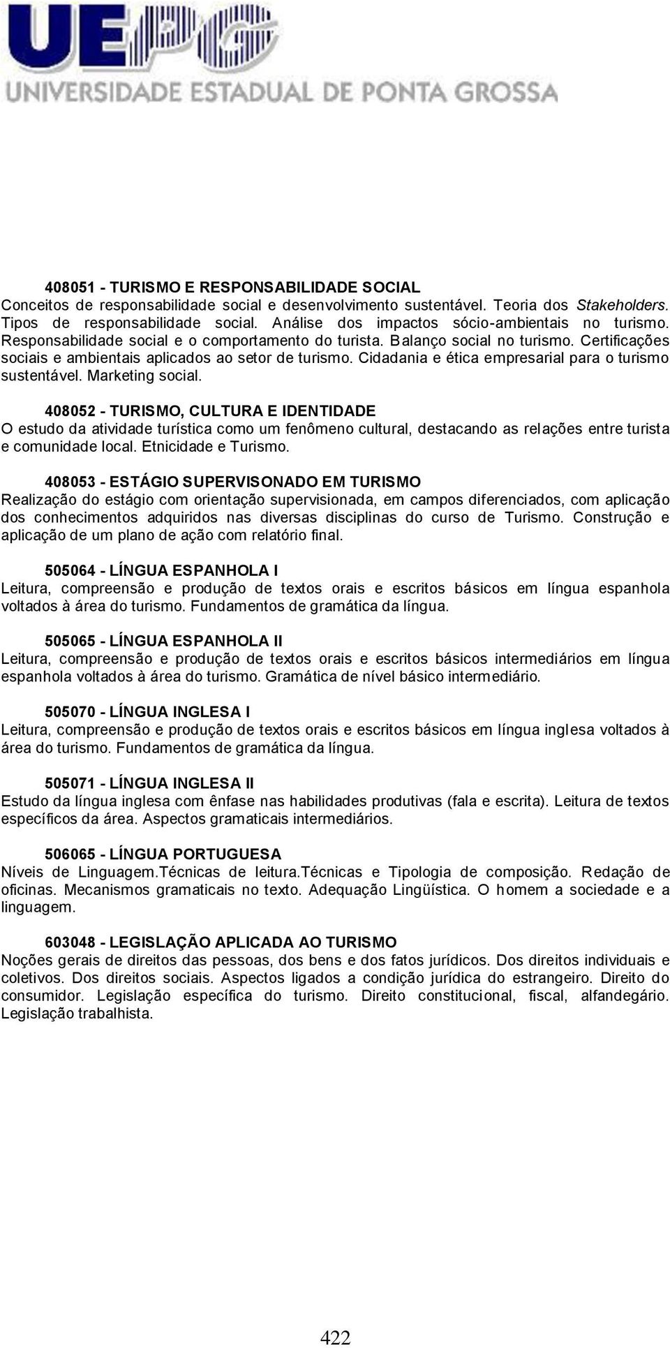 Cidadania e ética empresarial para o turismo sustentável. Marketing social.