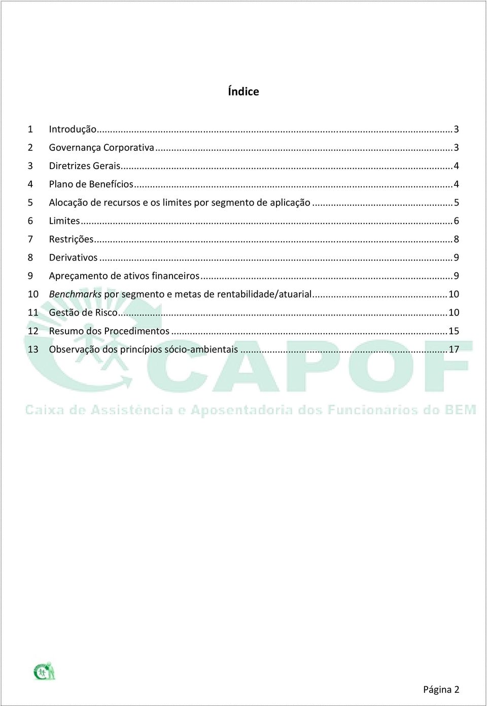 .. 8 8 Derivativos... 9 9 Apreçamento de ativos financeiros.