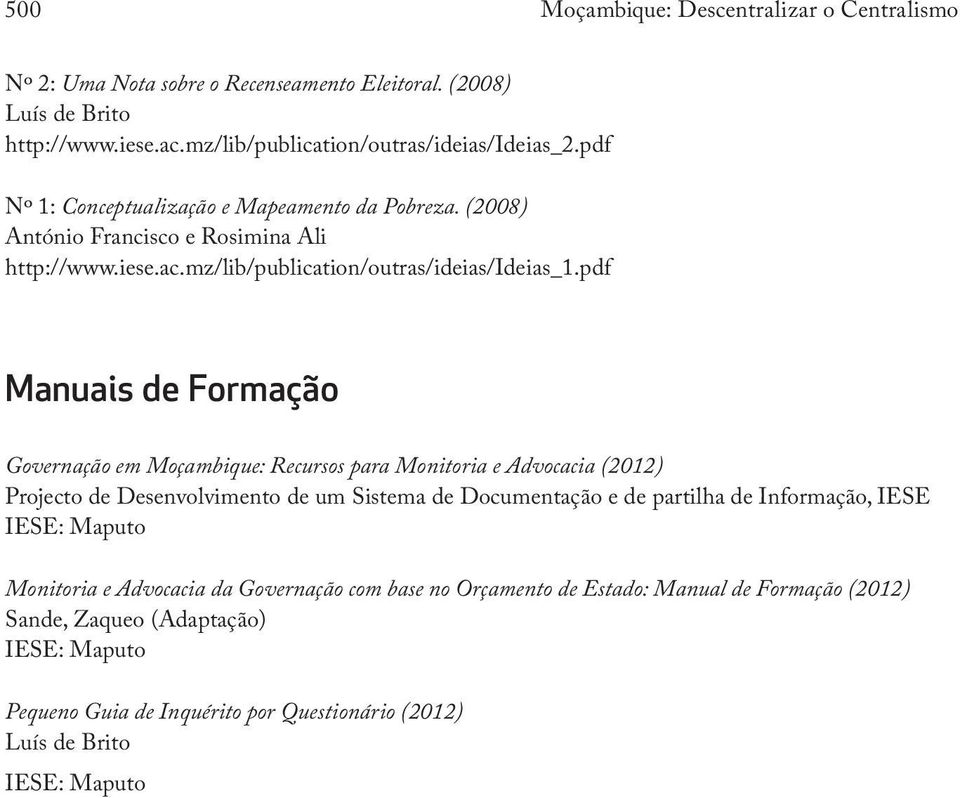 pdf Manuais de Formação Governação em Moçambique: Recursos para Monitoria e Advocacia (2012) Projecto de Desenvolvimento de um Sistema de Documentação e de