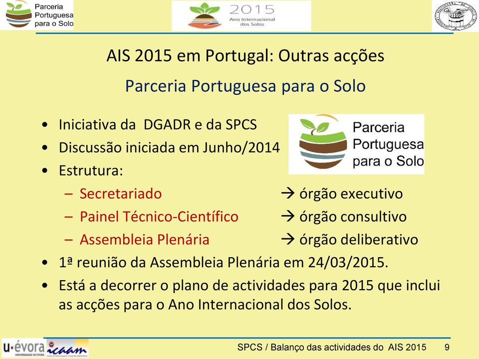 Assembleia Plenária órgão deliberativo 1ª reunião da Assembleia Plenária em 24/03/2015.