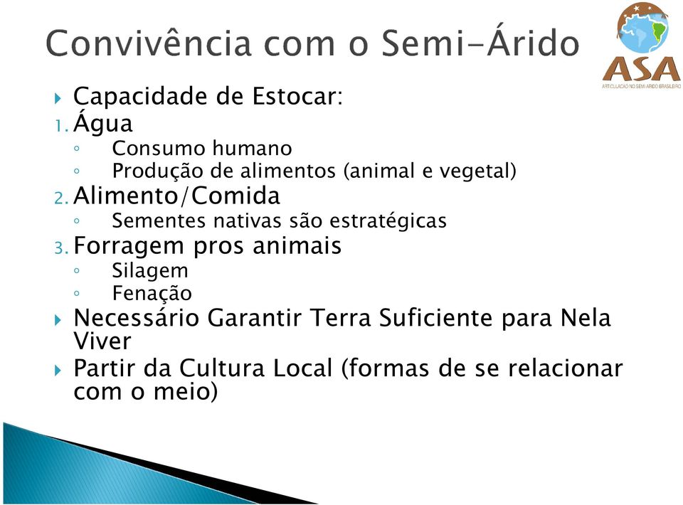 Alimento/Comida Sementes nativas são estratégicas 3.