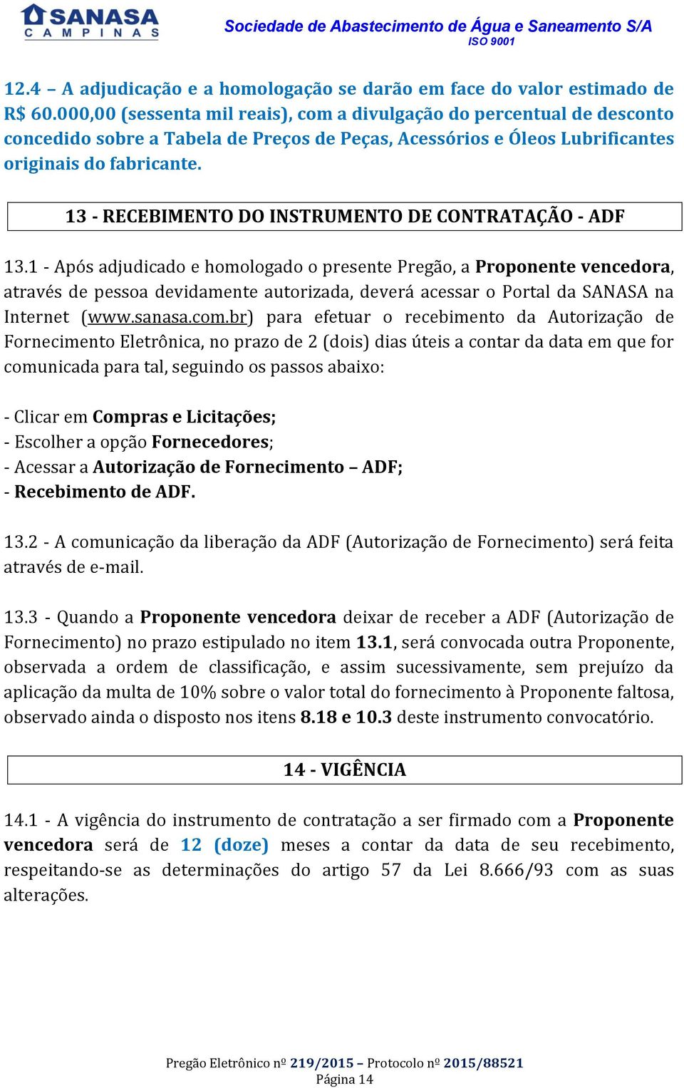 13 - RECEBIMENTO DO INSTRUMENTO DE CONTRATAÇÃO - ADF 13.