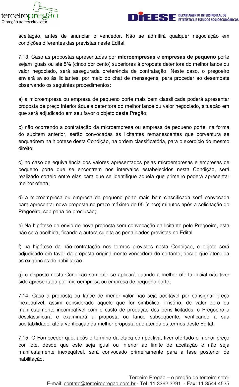 assegurada preferência de contratação.