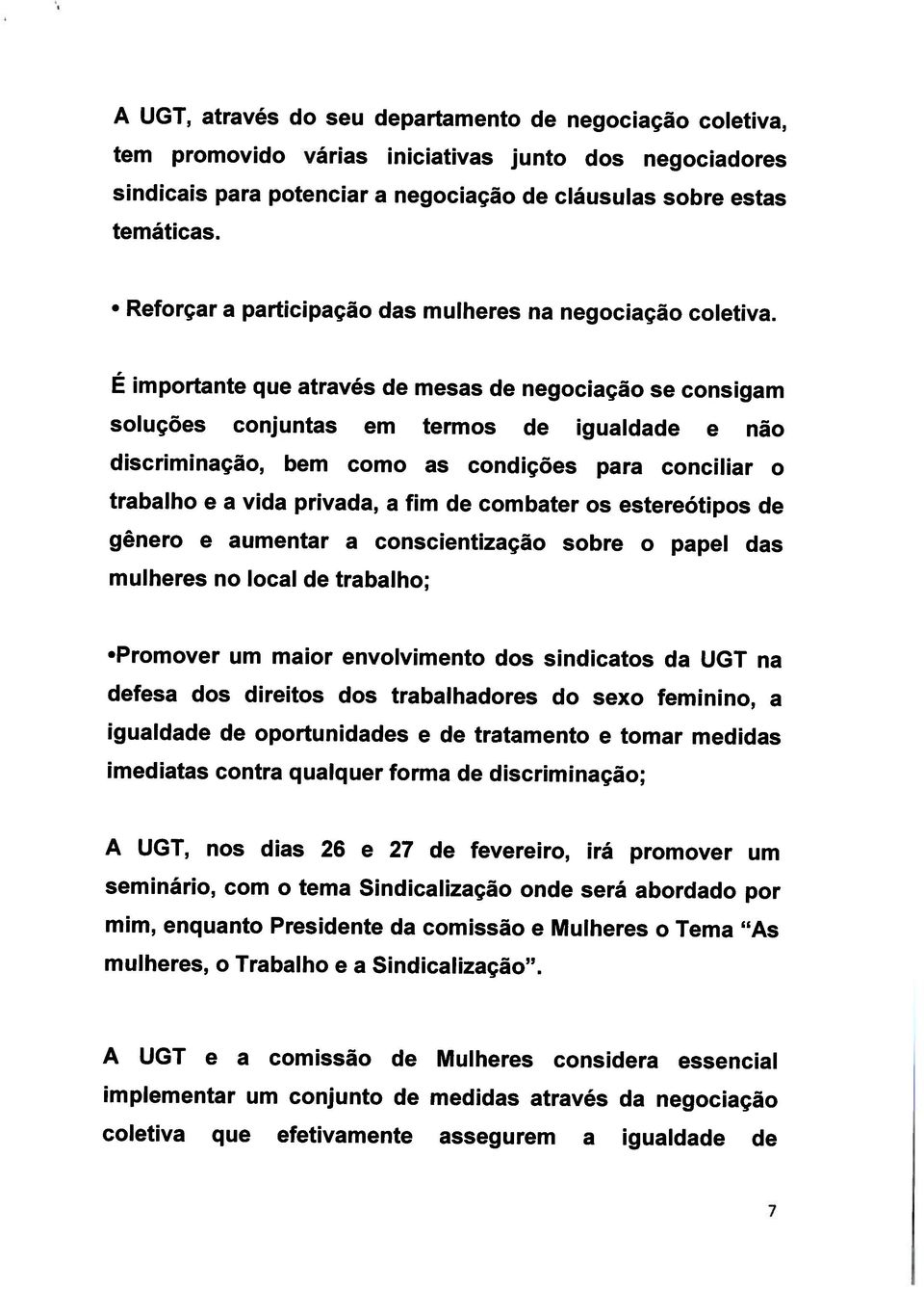 onde será abordado por mulheres, o Trabalho e a Sindicalização.