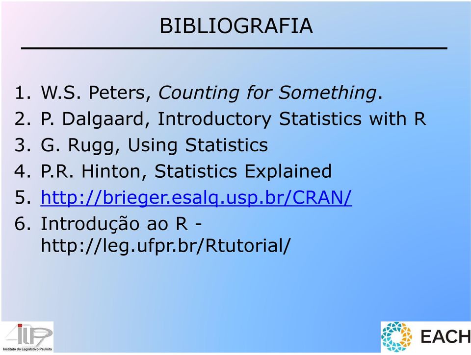 Dalgaard, Introductory Statistics with R 3. G.