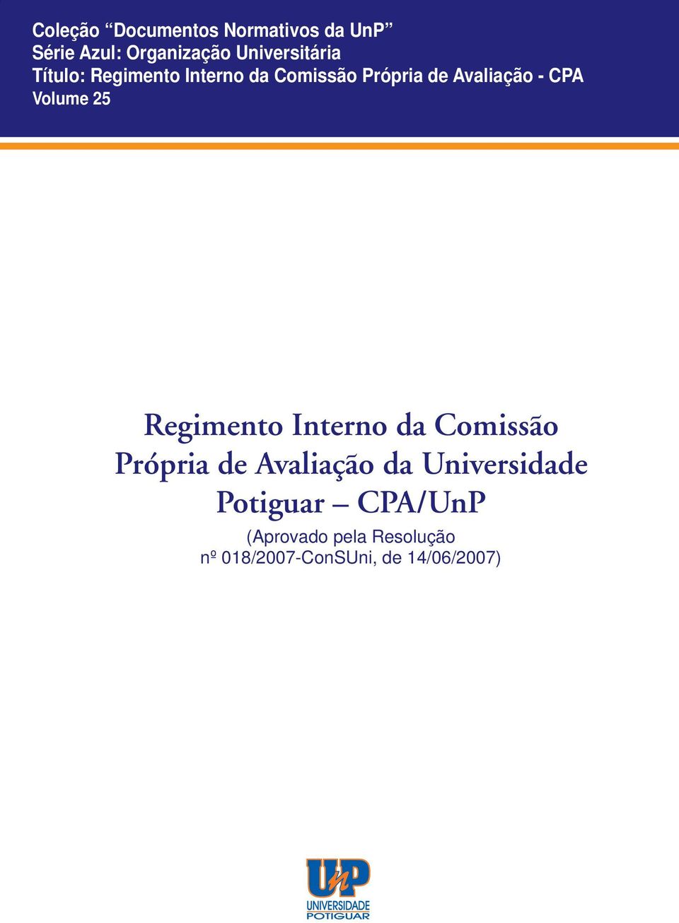 - CPA Volume 25 Regimento Interno da Comissão Própria de Avaliação da