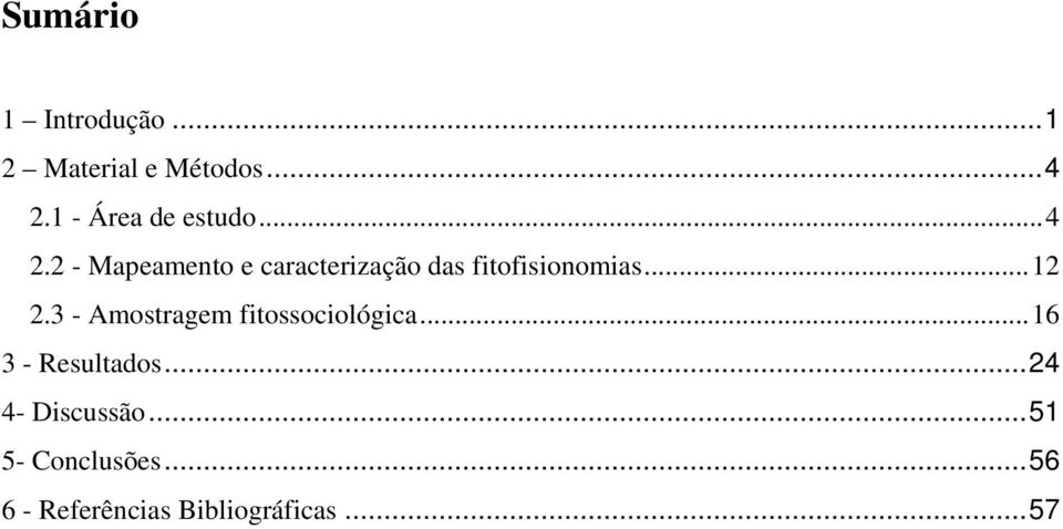 2 - Mapeamento e caracterização das fitofisionomias... 12 2.