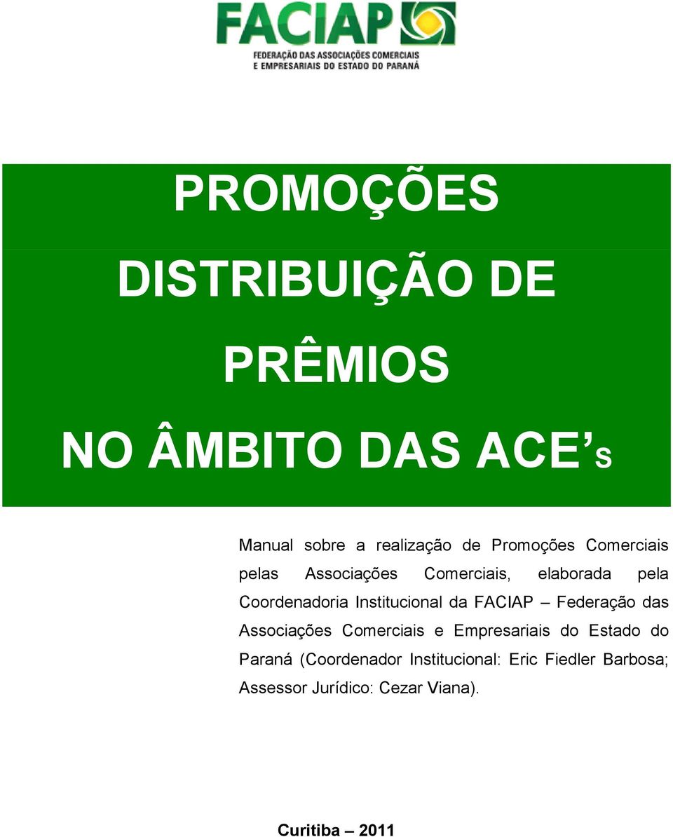 Institucional da FACIAP Federação das Associações Comerciais e Empresariais do Estado do